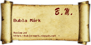 Bubla Márk névjegykártya